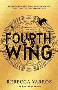 Cover image for Fourth Wing (The Empyrean, Book 1)