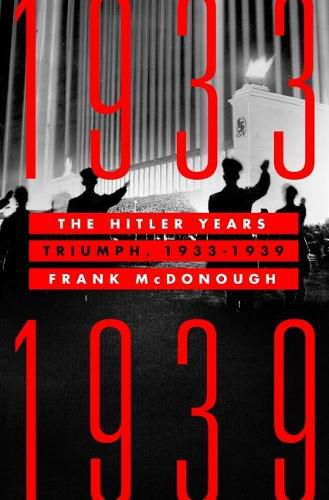 Cover image for The Hitler Years: Triumph, 1933-1939