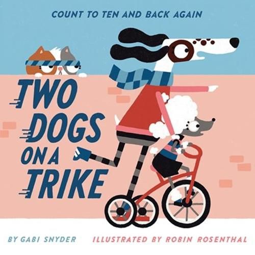 Cover image for Two Dogs on a Trike: Count to Ten and Back Again