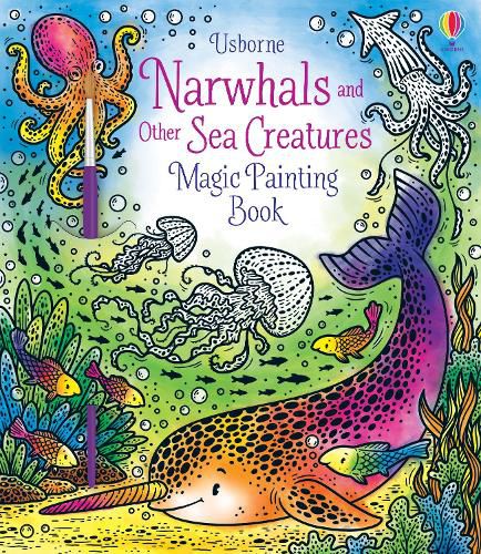 Cover image for Narwhals and Other Sea Creatures Magic Painting Book