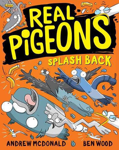 Cover image for Real Pigeons Splash Back (Real Pigeons, Book 4) 