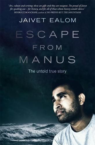 Escape from Manus: The Untold True Story